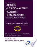 libro Soporte Nutricional En El Paciente Hematológico: Trasplante De Medula Osea